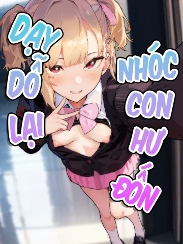 Dạy Dỗ Lại Nhóc Con Hư Đốn