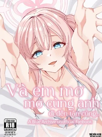 Và em mơ mơ cùng anh đi đến tận cùng...