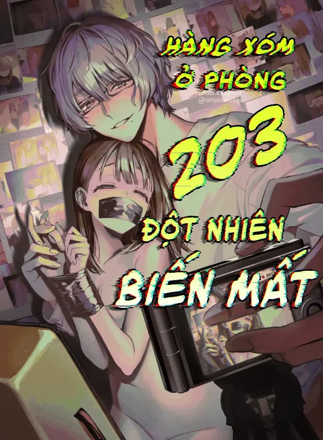 Hàng Xóm Ở Phòng 203 Đột Nhiên Biến Mất - Chap 2 - END - 1