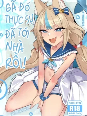 G&atilde; đ&oacute; thực sự đ&atilde; tới nh&agrave; rồi!