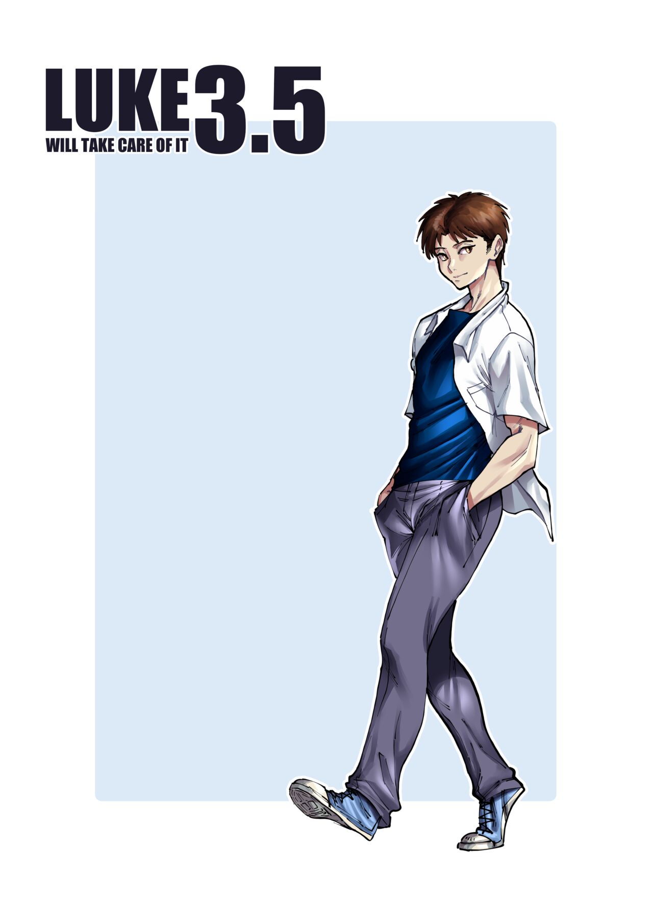 Luke will take care of it - Chap 3.5 - 2