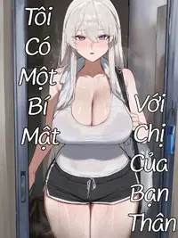 Tôi Có Một Bí Mật Với Chị Của Bạn Thân
