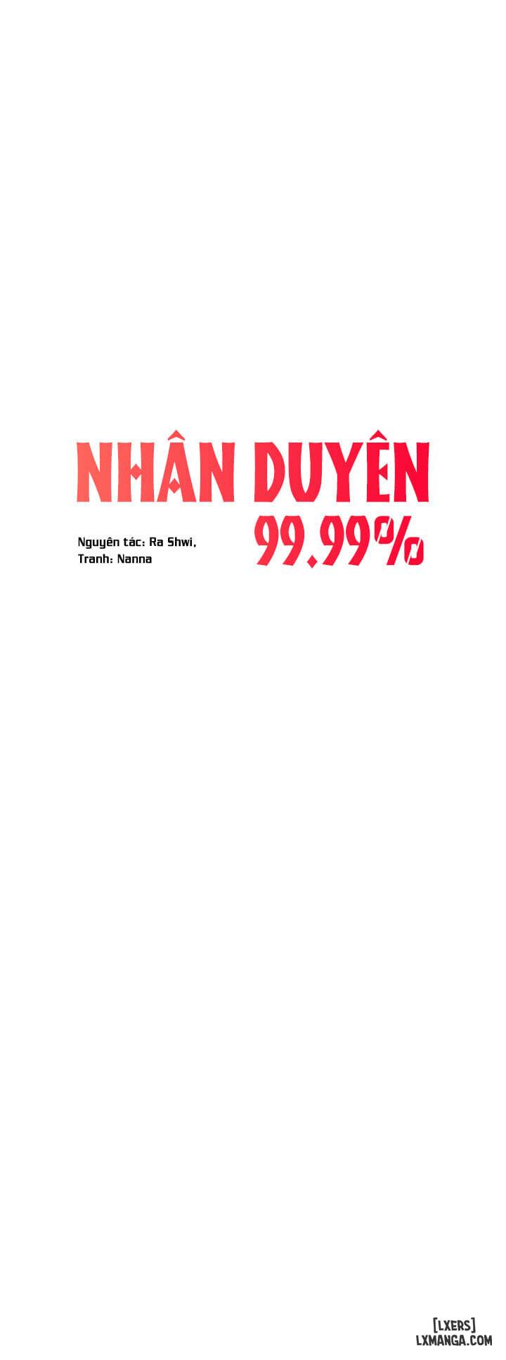 Nhân duyên 99.99% - Chap 1 - 4