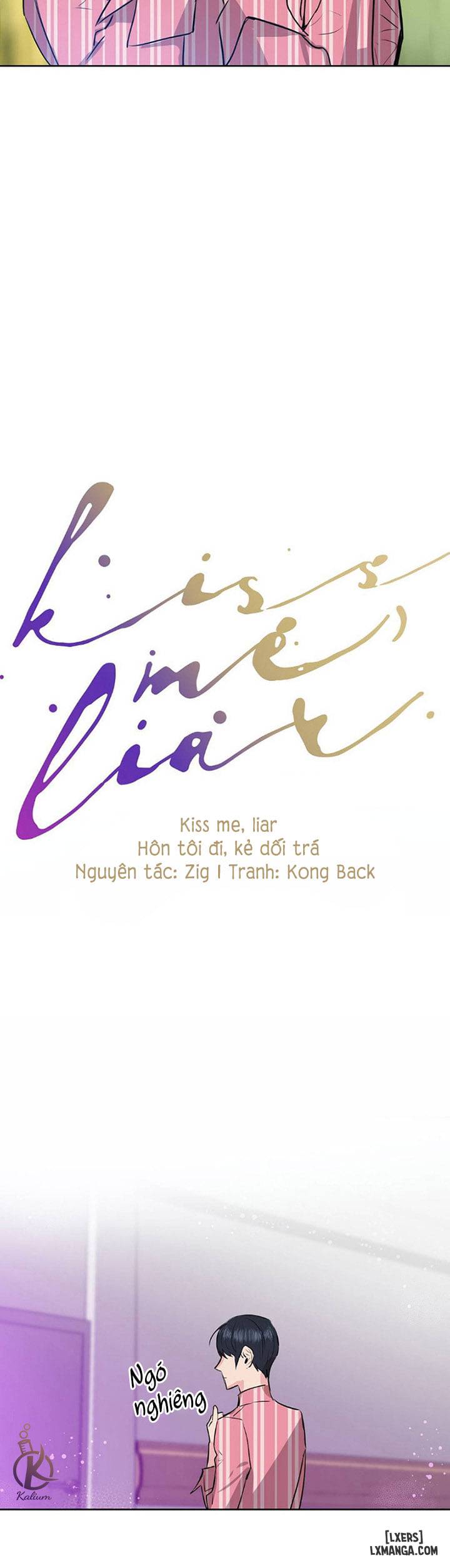 Hôn tôi đi, kẻ dối trá - Chap 1 - 16