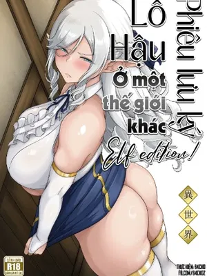 Lỗ Hậu Phi&ecirc;u lưu k&yacute; ở một thế giới kh&aacute;c-Elf Edi...