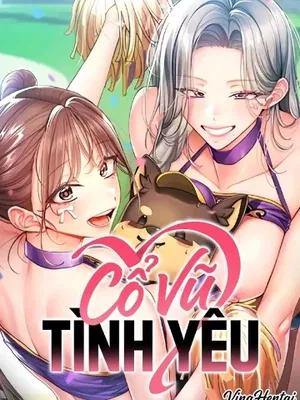 Cổ Vũ Tình Yêu !