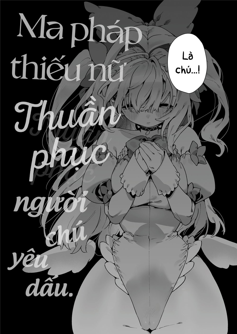 Ma Pháp Thiếu Nữ Thuần Phục Người Chú Yêu Dấu - Chap 1 - 6