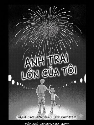 Anh trai lớn của t&ocirc;i [Vietnamese] [furinazam_Tr...