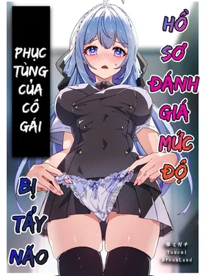 Hồ sơ đánh giá mức độ phục tùng của cô gái bị t...