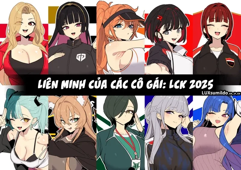 Liên minh của các cô gái:LCK 2025 - Te Lietgengunang Nhatki Tay No Vuong - 1