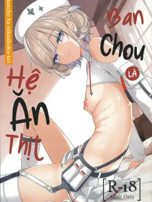 Banchou là hệ ăn thịt