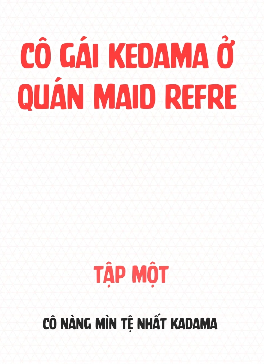 Những cô gái ở quán Maid Refre tai thú - Chap 1 - 2