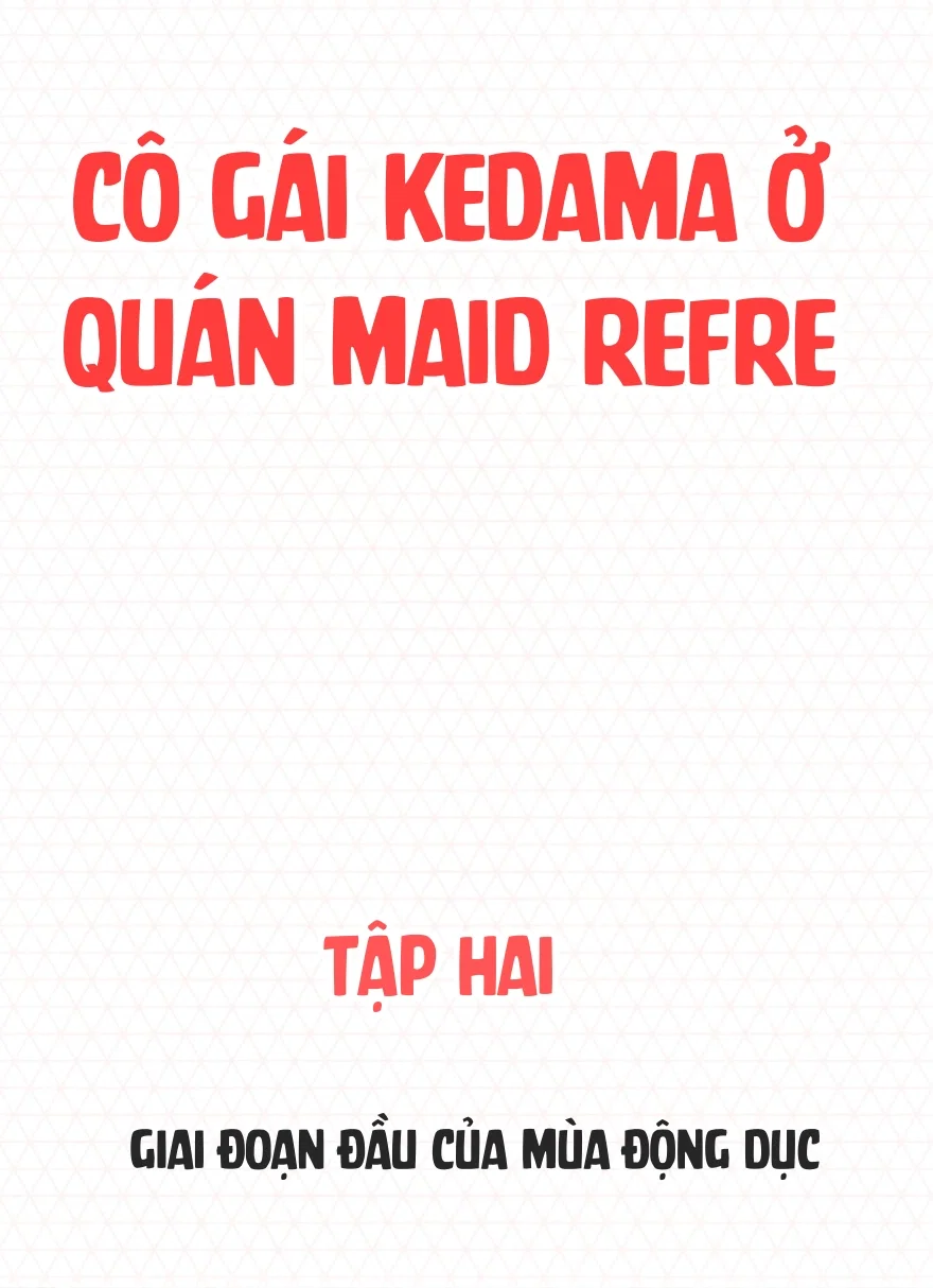 Những cô gái ở quán Maid Refre tai thú - Chap 2 ( bẩn) - 1