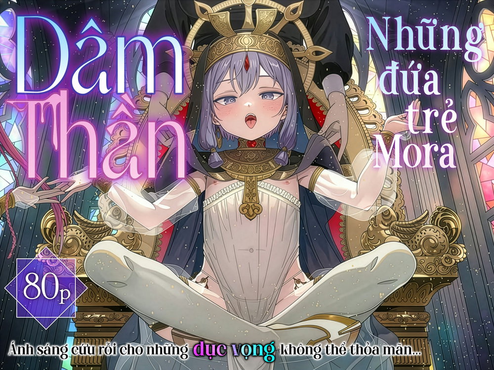 Dâm Thần | Những Đứa Trẻ Mora - Đọc oneshot - 2