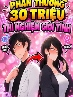 PHẦN THƯỞNG 30 TRIỆU – THÍ NGHIỆM CHUYỂN ĐỔI GI...
