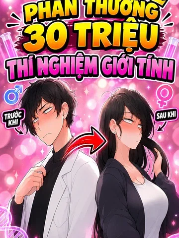 PHẦN THƯỞNG 30 TRIỆU – THÍ NGHIỆM CHUYỂN ĐỔI GI...