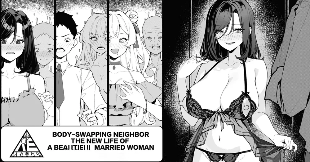 Body-Swapping Neighbor The New Life Of A Beauti... - Đọc oneshot - 1 Body-Swapping Neighbor The New Life Of A Beauti... - Đọc oneshot - 1