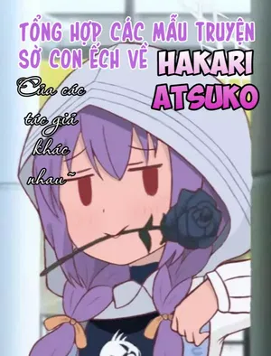 Các mẫu truyện nhỏ về Hakari Atsuko