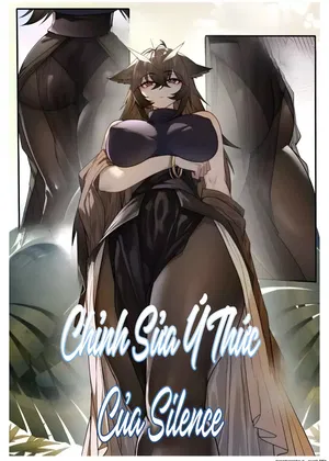 Chỉnh Sửa Ý Thức Của Silence