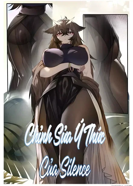 Chỉnh Sửa Ý Thức Của Silence