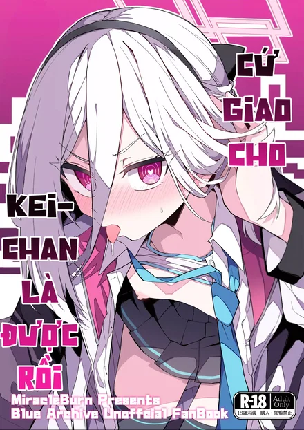 Chỉ cần giao cho Kei-chan là được rồi